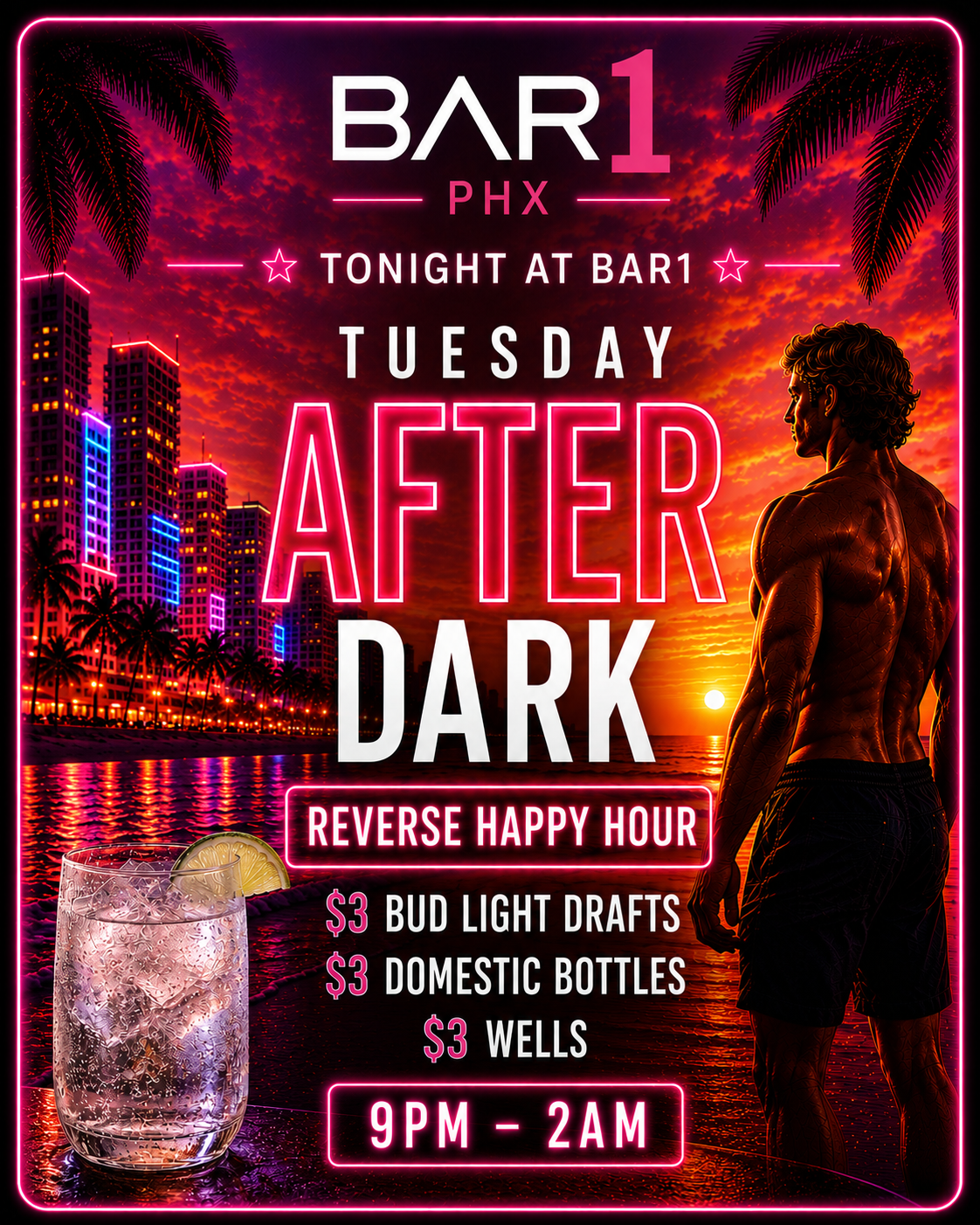 Tuesday drink specials at Bar1 Phoenix: [$3 Bud Lt Drafts 9p-2am], [$3 Domestic Bottles 9pm-2am], [$3 Wells 9pm-2am].